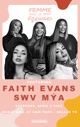 Femme It Forward presents: Faith Evans, SWV and Mya